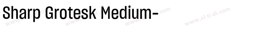 Sharp Grotesk Medium字体转换